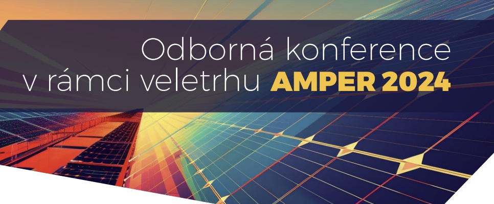 Konference Aktuální trendy ve fotovoltaice již příští týden na brněnském AMPERU